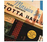 Massive Joy Feat.Yaffayo - Gotta Have You