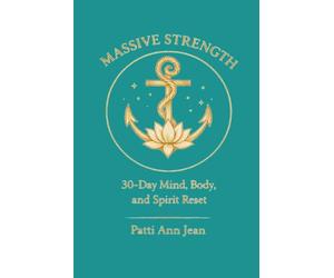 Massive Strength Journal: 30-Day Mind, Body, and Spirit Reset