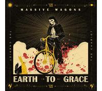 Massive Wagons Earth to Grace (CD) Album