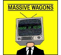 Massive Wagons - House Of Noise