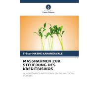 MASSNAHMEN ZUR STEUERUNG DES KREDITRISIKOS: IN MICROFINANCE-INSTITUTIONEN: Der Fall der COOPEC COOCDEC