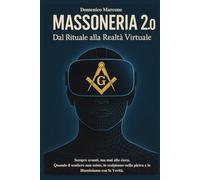 Massoneria 2.0 - Dal Rituale alla Realtà Virtuale