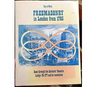 Massoneria a Londra dal 1785 - NUOVO Roy A. Wells 1984