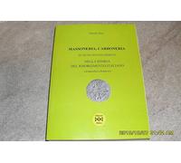 MASSONERIA CARBONERIA SOCIETA' SEGRETE RISORGIMENTO IT