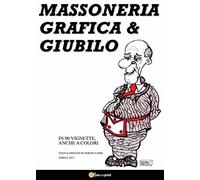 Massoneria, grafica & giubilo