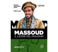Massoud. Il leone del Panjshir