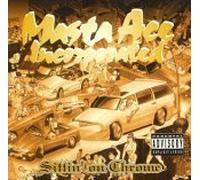 Masta Ace Inc - Sittin' on Chrome