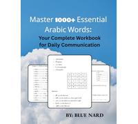 Master 1000+ Essential Arabic Words: Your Complete Workbook for Daily Communication