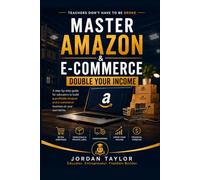 Master Amazon E-Commerce: Double your Income