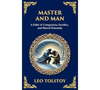 Master and Man: A Story of Greed, Redemption, and the Power of Compassion: 105