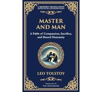 Master and Man: A Story of Greed, Redemption, and the Power of Compassion: 105