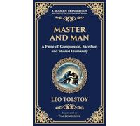 Master and Man: A Story of Greed, Redemption, and the Power of Compassion (Deluxe Hardbound Edition): 105