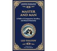 Master and Man: A Tale of Pride, Brotherhood, and the Redemption Found in Sacrifice: 228