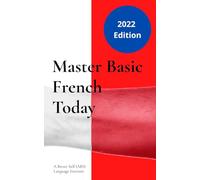 Master Basic French Today: Introductory Lessons