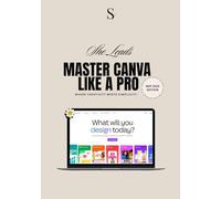 Master Canva Like A Pro: Dein ultimativer Workbook-Guide - von Basics bis Advanced Hacks, inklusive aller Canva-Neuheiten 2025!