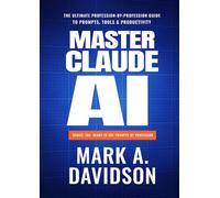 Master Claude AI 2026: The Ultimate Profession-by-Profession Guide to Prompts, Tools & Productivity