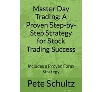 Master Day Trading: A Proven Step-by-Step Strategy for Stock Trading Success