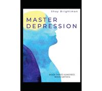 MASTER DEPRESSION: THE THREE HUNDRED: BOOK SIXTEEN