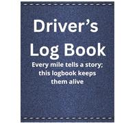 Master Driver Log: Daily Trip, Mileage & Safety Tracker: Trucker’s Complete Logbook: Compliance, Trips & Mileage