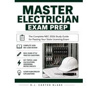 Master Electrician Exam Prep: The Complete NEC 2026 Study Guide for Passing Your State Licensing Exam