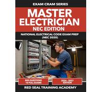 Master Electrician - NEC Edition: National Electrical Code Exam Prep (NEC 2020) | 800 Practice Questions | 10 Full Exams | 2026-2027 Edition