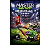 MASTER FANTASY PREMIER LEAGUE: THE THREE HUNDRED: BOOK SEVENTEEN