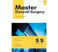 Master General Surgery, High-Yield Content Plus 1,000 Multiple Choice Questions: Volume 28
