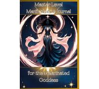 Master Level Manifestation Journal for The Melaninated Goddess