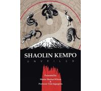 Master Marlon Wilson Tom Ingargiola Shaolin Kempo Unveiled (Tascabile)