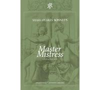 Master Mistress: Shakespeare's Sonnets: A Play in Four Acts