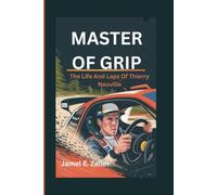 MASTER OF GRIP: The Life And Laps Of Thierry Neuville