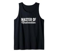 Master of Misdirection I Didn't Do It Humor Funny Daying Canotta