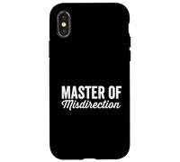 Master Of Misdirection I Didn't Do It Humor Funny Daying Custodia per iPhone X/XS