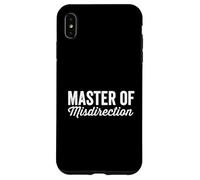 Master Of Misdirection I Didn't Do It Humor Funny Daying Custodia per iPhone XS Max