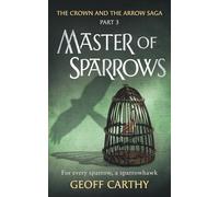 Master of Sparrows: For every sparrow, a sparrowhawk
