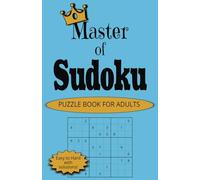 Master of Sudoku: Puzzle Book for Adults