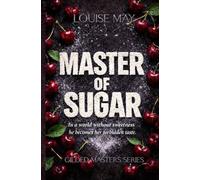 Master of Sugar: A Gilded Masters Novel of Power, Passion, and Defiance