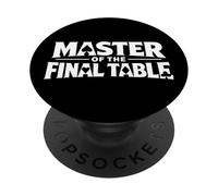 Master of the Final Table Funny Skilled Poker Player Quotes PopSockets PopGrip Adesivo