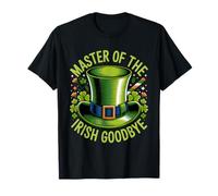 Master of The Irish Goodbye Funny St Patricks Day Pub Humor Maglietta