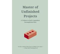 Master of Unfinished Projects: Funny Father's Day Joke Notebook for Dad, Husband, Stepdad, Grandad, Father-in-Law, DIY King, Procrastinator Extraordinaire, Man Who’ll ‘Get Round to It’