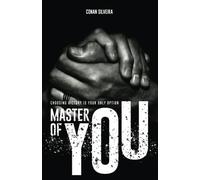 Master Of You: Choosing Victory is Your Only Option