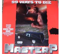 Master P - 99 Ways to Die