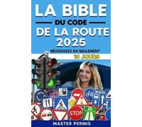 Master Permis La Bible du Code de la Route 2025 (Tascabile)