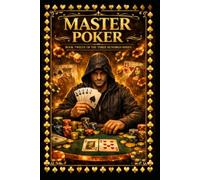 MASTER POKER: THE THREE HUNDRED: BOOK TWELVE