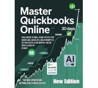 Master QuickBooks Online: Freelancers to small teams: step-by-step workflows, checklists, and AI prompts to get paid faster, close monthly, and see profit clearly in 30 days.