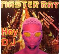 Master Ray - Hey dj (Groove Gangsters/Ext./Latin Mixes, 2000) / Vinyl Maxi Single [Vinyl 12'']
