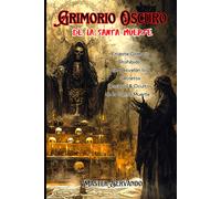 Master Servando El Grimorio Oscuro de la Santa Muerte (Tascabile)