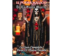 Master Servando El Poder Magico de la Santa Muerte (Tascabile)