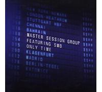 Master Session Group Feat. Smb - Only Time