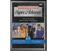 Master Strategies of Super Achievers Steve Scott's Mentoring Programs Sessions 4 & 5 DVD